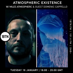 Atmospheric Existence with Miles Atmospheric & Special Guest Domenic Cappello