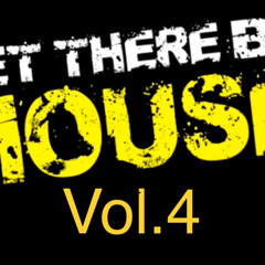 let there be house vol.4
