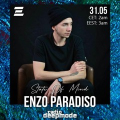 Enzo Paradiso on State Of Mind - For Deepmode Radio