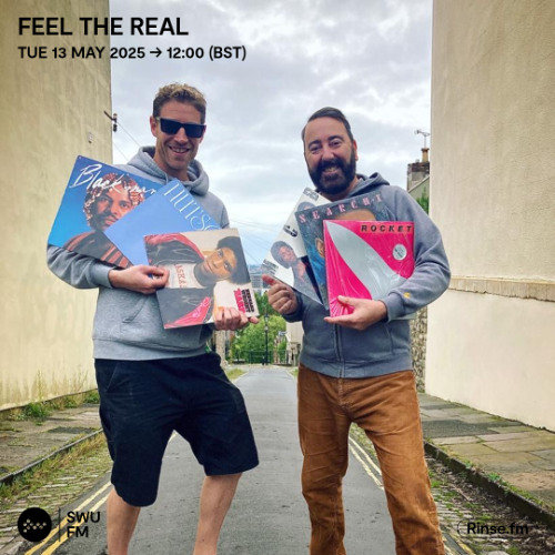 Feel The Real - 13 May 2025
