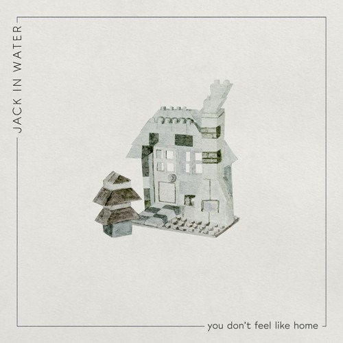 You Don't Feel Like Home