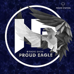 Nelver - Proud Eagle Radio Show #475 [Pirate Station Online] (05-07-2023)