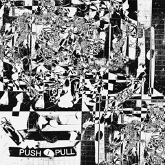 Push / Pull (Edit)
