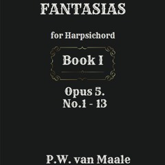 Fantasias - Op.5 - Book I