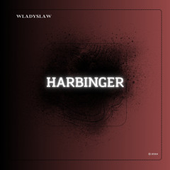 Wladyslaw - Harbinger (Extended Mix).mp3