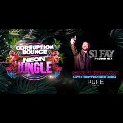 Dj Si Fay Corruption Bounce Neon Jungle Saturday 14th September Pure Nightclub Bounce Donk mix.WAV