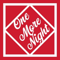 One More Night (Mix of One Night Affair by TheFrenchFilter)