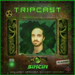 [TripCast] Sick Events pres. SIMCIM