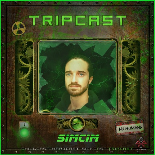 [TripCast] Sick Events pres. SIMCIM