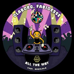Claborg, FabioEsse feat. Angelala - All The Way