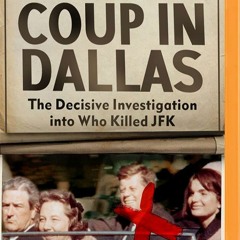 Download⚡️[PDF]❤️ Coup in Dallas The Decisive Investigation into Who Killed JFK