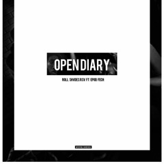 OPEN DIARY-(Roll Shades & Epod Fech) -] Mixed & Mastered by ZulufarianBeatz].