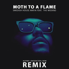 Moth To A Flame (Bassfactor, Kleysky, RIFM Remix) Free Download
