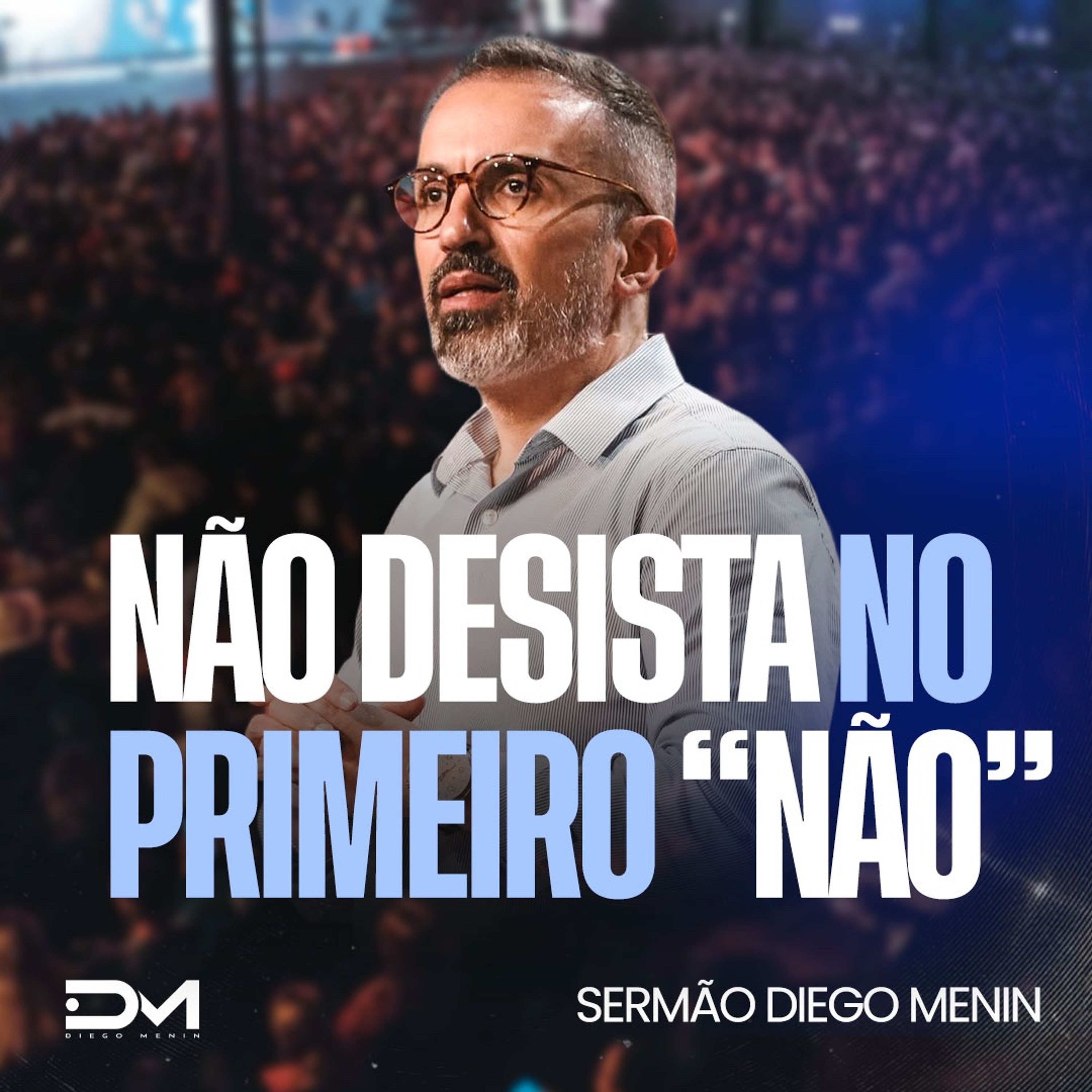 NÃO DESISTA NO PRIMEIRO "NÃO" episode artwork