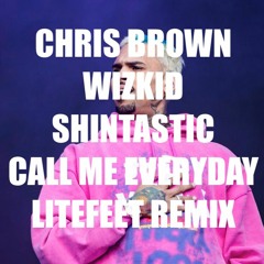 Call Me Everyday litefeet remix