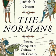 ( 8vm ) The Normans: Power, Conquest and Culture in 11th Century Europe by  Judith A. Green ( jIJ )
