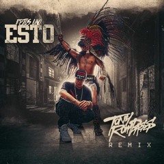 Esto Eptos Remix By Tony Rumbass