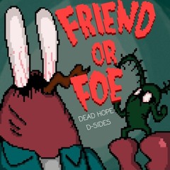 Friend Or Foe [Dead Hope D-Sides] - Mistful Crimson Morning [Unofficial] - Flaconadir