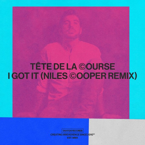 Tete De La Course - I Got It (Niles Cooper Remix)