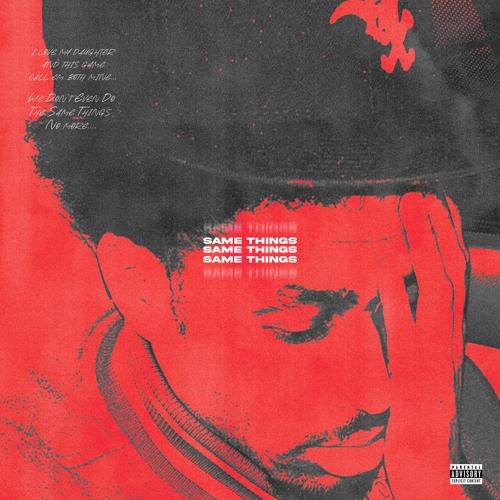 SlickDa3rd - SAME THINGS
