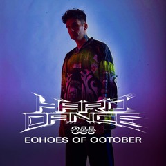 Hard Dance 088: Echoes of October