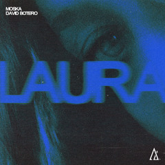 MOSKA, David Botero - Laura (Extended Mix)