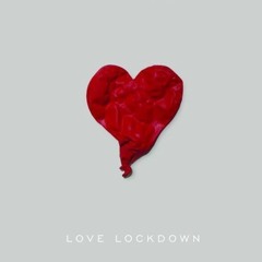 Love Lockdown Kotsy edit FREE DOWNLOAD