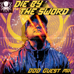 Die by the Sword - Infrasound 2025 Set - DDD Guest Mix