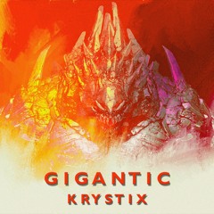 Krystix - Gigantic