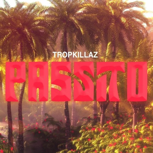 Tropkillaz - Passito (Batooke Native, M3B8 & Flying Buff Remix)