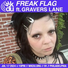 Freak Flag | Gravers Lane | 2024-07-17