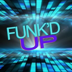 FUNK'D UP