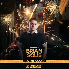 Brian Solis - 1st Anniversary By Leon Likes To Party (Promo Set)
