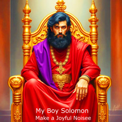 My Boy Solomon