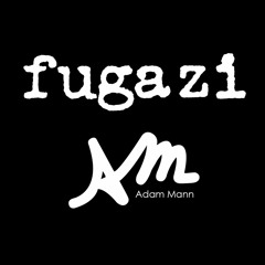 Fugazi - I'm So Tired (Adam Mann Remix)