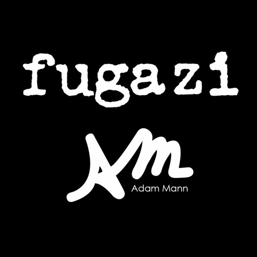 Fugazi - I'm So Tired (Adam Mann Remix)
