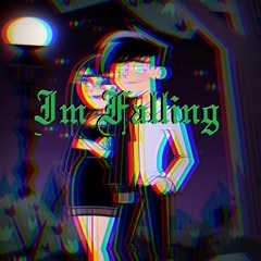 I'm Falling (Prod. @whyconor X Dxnny Fxntom)