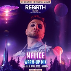 Malice - Warm-up Mix | REBiRTH Festival 2023 - Ready For Lift Off