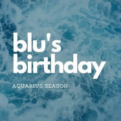 Blu's Birthday