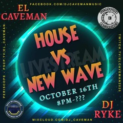 EL Caveman and DJ Ryke Live Stream Oct 2020 (house vs new wave)