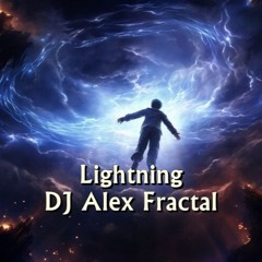 Lightning - DJ Alex Fractal