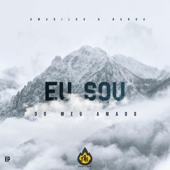 Eu Sou Do Meu Amado (by Amarildo & Banda)