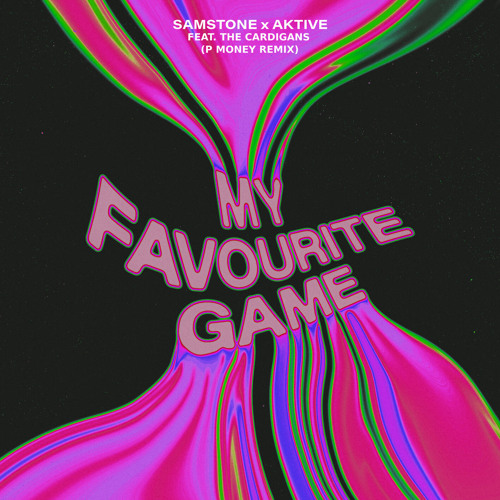 My Favourite Game (P Money Remix) [feat. The Cardigans]