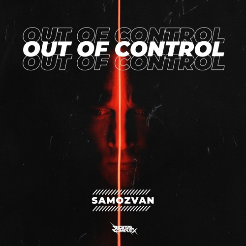 SAMOZVAN - Out Of Control [OUT NOW]