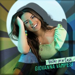 Giovanna Vampesi - Volta Pra Casa (Adriano Pagani Remix)
