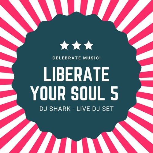 Liberate Your Soul 5
