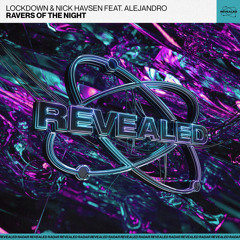 Ravers Of The Night (Extended Mix) [feat. ALEJANDRO]