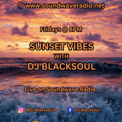 Sunset Vibes with DJ Blacksoul 20.03.26