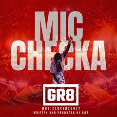Mic Checka