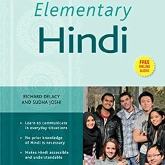 Get [PDF EBOOK EPUB KINDLE] Elementary Hindi: Learn to Communicate in Everyday Situations (Free Onli
